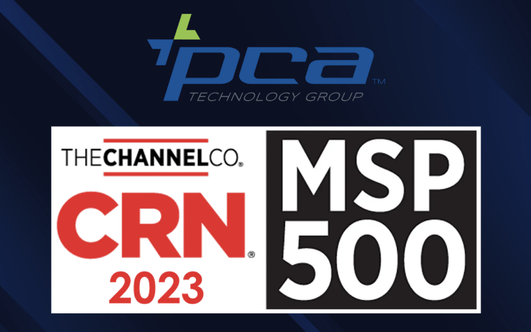 PCA Recognized on CRN’s 2023 MSP 500 List 