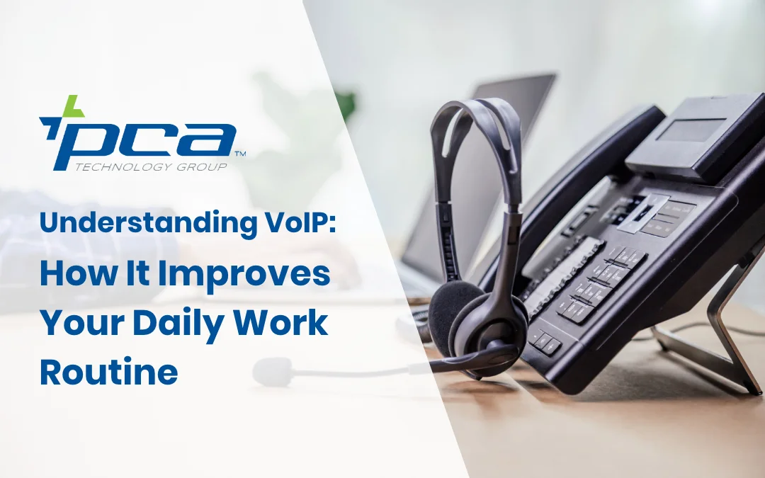 Understanding VoIP: How It Improves Your Daily Work Routine